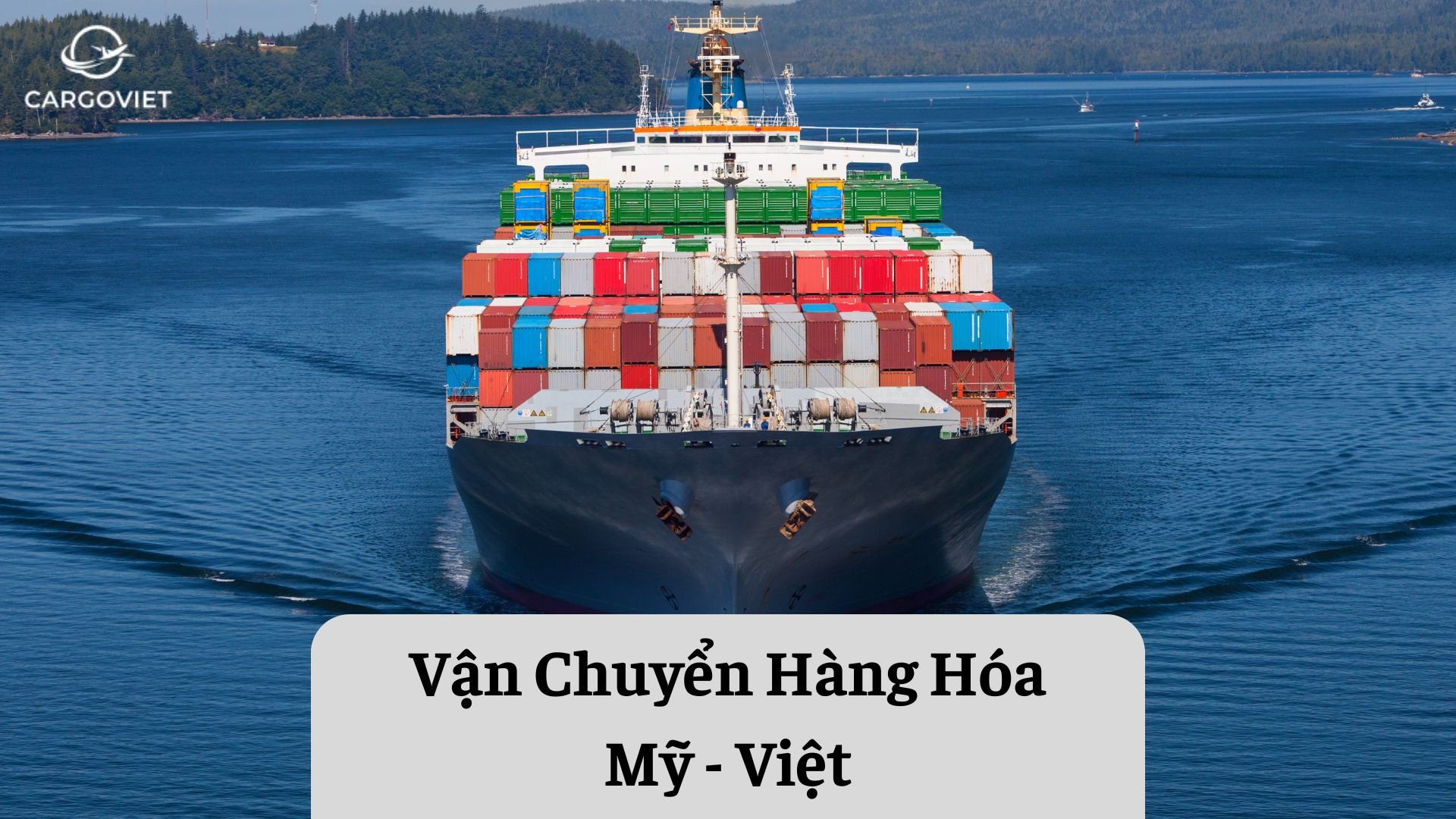 Lợi ích của việc vận chuyển hàng hóa Mỹ - Việt