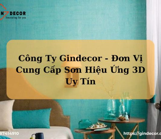 Sơn Hiệu Ứng 3D Gindecor Biến Không Gian Thành Tác Phẩm Nghệ Thuật