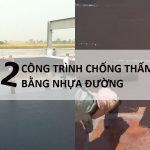 2-cong-trinh-chong-tham-bang-nhua-duong