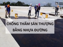 Kingcatpaint mang đến giải pháp chống thấm sân thượng đỉnh cao với nhựa đường