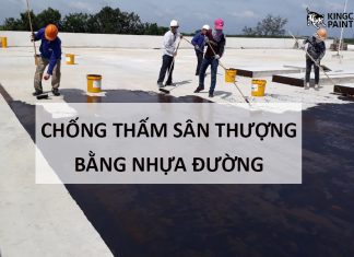 Kingcatpaint mang đến giải pháp chống thấm sân thượng đỉnh cao với nhựa đường