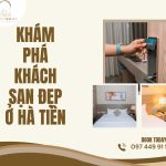 Khách sạn đẹp ở Hà Tiên