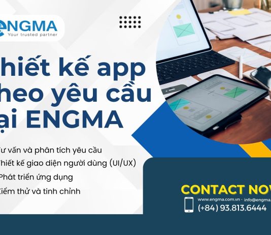 Thiết kế app theo yêu cầu tại ENGMA giải pháp tối ưu cho doanh nghiệp