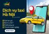 Taxi Nội Bài 24h – Dịch vụ taxi Hà Nội tiện lợi, nhanh chóng