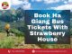 Book Ha Giang Bus Tickets With Strawberry House For A Comfortable Journey